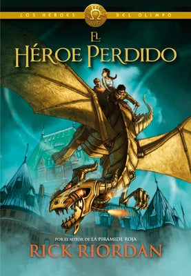El Hã(c)Roe Perdido / The Lost Hero by Riordan, Rick