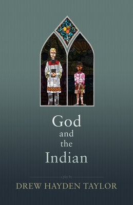 God and the Indian by Taylor, Drew Hayden