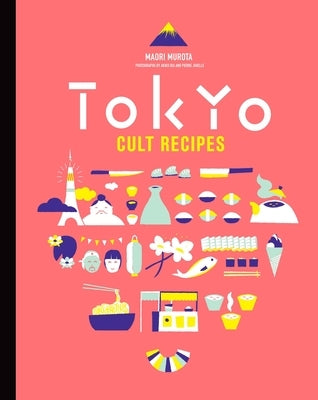 Tokyo Cult Recipes (Mini) by Murota, Maori