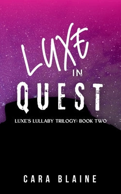 Luxe in Quest by Blaine, Cara