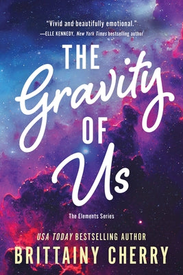 The Gravity of Us by Cherry, Brittainy