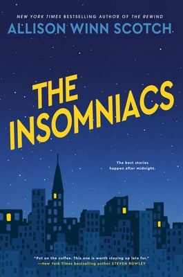 The Insomniacs by Scotch, Allison Winn
