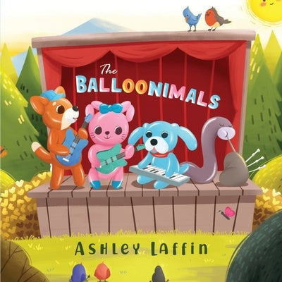 The Balloonimals by Laffin, Ashley