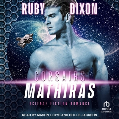 Corsairs: Mathiras by Dixon, Ruby