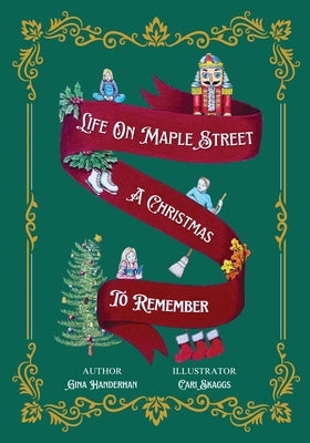 Life On Maple Street: A Christmas to Remember by Handerhan, Gina M.