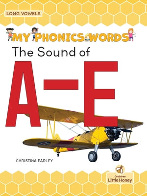 The Sound of A-E by Earley, Christina