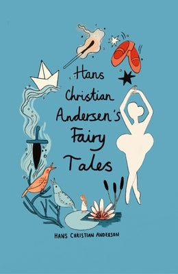 Hans Christian Andersen Fairy Tales (Collector's Edition) by Andersen, Hans Christian