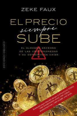 Precio Siempre Sube, El by Faux, Zeke