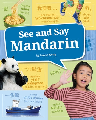 See and Say Mandarin by Wong, Fanny