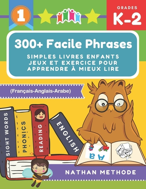 300+ Facile phrases simples livres enfants jeux et exercice pour apprendre à mieux lire (Français-Anglais-Arabe): Mes premières lectures activites man by Methode, Nathan