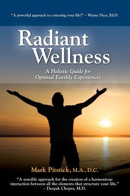 Radiant Wellness by Pitstick, Mark R.