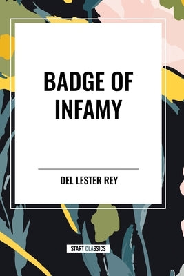 Badge of Infamy by Lester Rey, del
