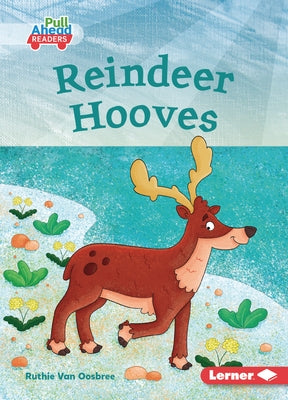 Reindeer Hooves by Van Oosbree, Ruthie