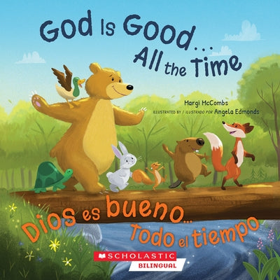 God Is Good...All the Time / Dios Es Bueno... Todo El Tiempo by McCombs, Margi
