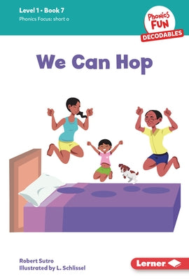 We Can Hop: Book 7 by Sutro, Robert