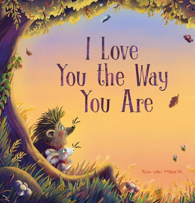 I Love You the Way You Are by Van Maurik, Ron