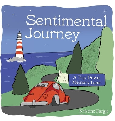 Sentimental Journey by Forgit, Kristine