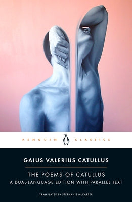 The Poems of Catullus: A Dual-Language Edition with Parallel Text by Catullus, Gaius Valerius