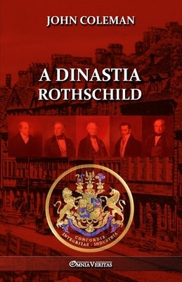 A dinastia Rothschild by Coleman, John