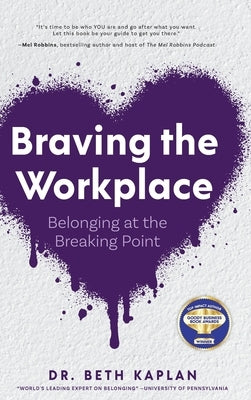 Braving the Workplace by Kaplan Edd, Beth