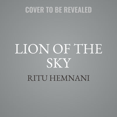 Lion of the Sky by Hemnani, Ritu