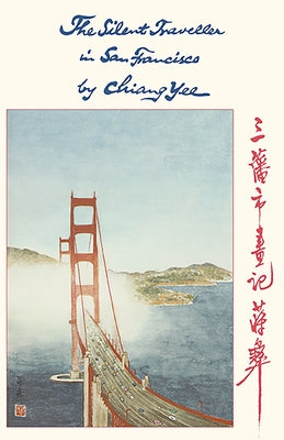 The Silent Traveller in San Francisco by Yee, Chiang