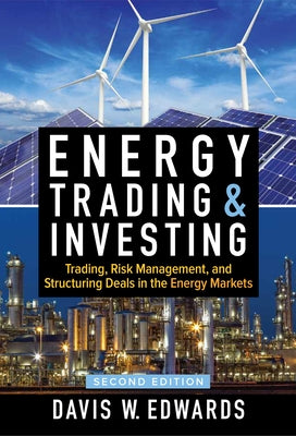 Energy Trading & Investing 2e (Pb) by Edwards, Davis W.