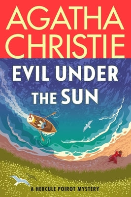 Evil Under the Sun: A Hercule Poirot Mystery: The Official Authorized Edition by Christie, Agatha