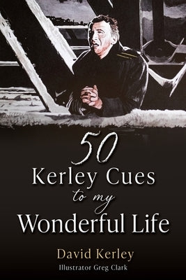 50 Kerley Cues to My Wonderful Life by Kerley, David