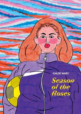 Season of the Roses by Wary, ChloÃ©