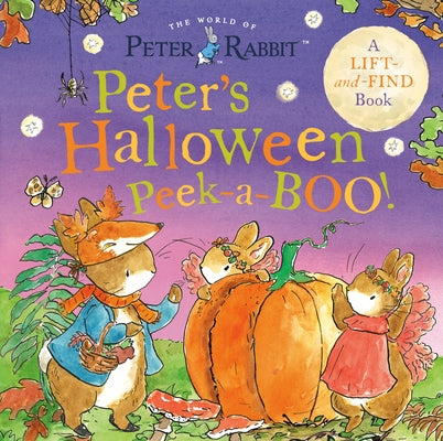 Peter's Halloween Peek-A-Boo!: A Lift-And-Find Book by Potter, Beatrix