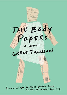 The Body Papers: A Memoir by Talusan, Grace