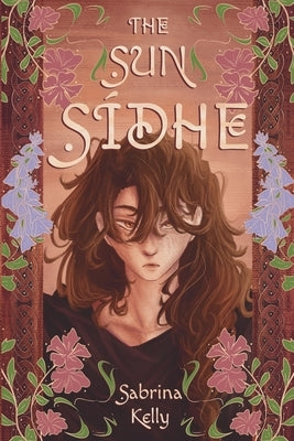 The Sun Sídhe by Kelly, Sabrina