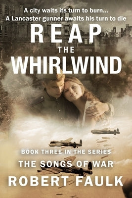 Reap the Whirlwind by Faulk, Robert