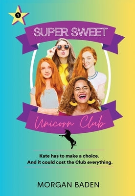 Super Sweet Unicorn Club by Baden, Morgan