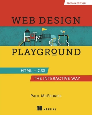 Web Design Playground, Second Edition by McFedries, Paul