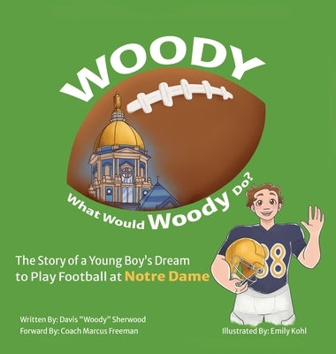 Woody: What Would Woody Do? by Sherwood, Davis Woody