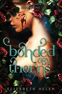 Bonded by Thorns (Standard Edition) by Helen, Elizabeth
