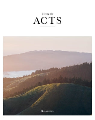 Book of Acts (Sc, Nlt) by Alabaster Co