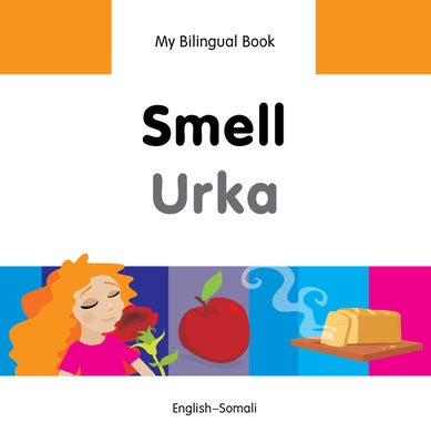 Smell/Urka: English-Somali by Milet Publishing