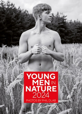 Young Men in Nature 2024 by Dlab, Phil