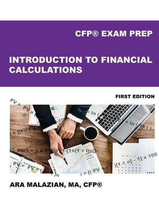 Introduction to Financial Calculations by Malazian, Ara