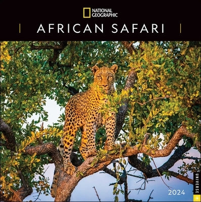 National Geographic: African Safari 2024 Wall Calendar by National Geographic