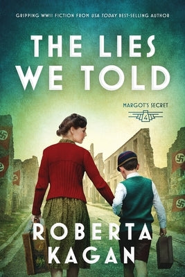 The Lies We Told by Kagan, Roberta