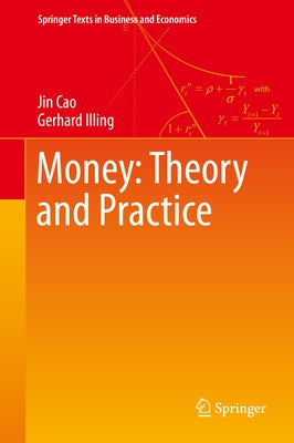 Money: Theory and Practice by Cao, Jin