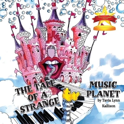 The Tale of A Strange Music Planet by Kallison, Tavia Lynn