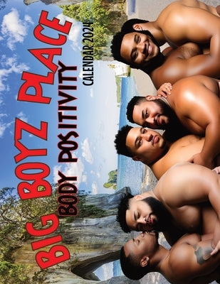 Big Boyz Place; Body Positivity: Calendar 2024 by Harper-Zuniga, Teddybear