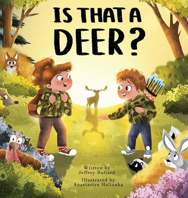 Is That A Deer? by Bullard, Jeffrey