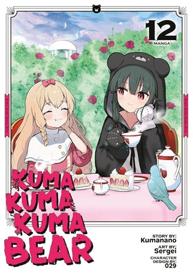 Kuma Kuma Kuma Bear (Manga) Vol. 12 by Kumanano