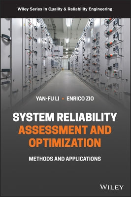 System Reliability Assessment and Optimization: Methods and Applications by Li, Yan-Fu